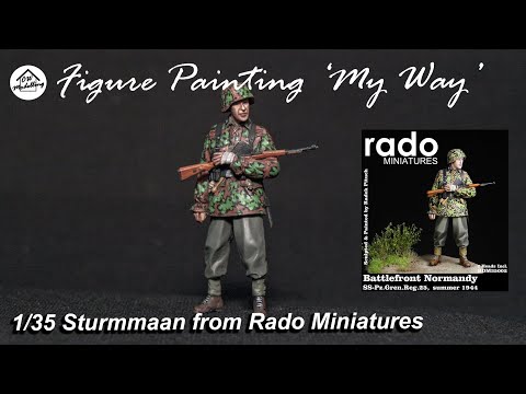 Figure Painting 'My way' -  Rado Miniatures 1/35 Sturmmaan, Pz Gren. Reg. 25/26