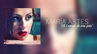 María Artés Lamorena - El Sonido De Una Gota (Letra)