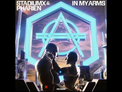 StadiumX & Pharien - In My Arms (Official Audio)