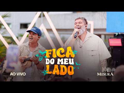 Fica do Meu Lado - Grupo Mesura