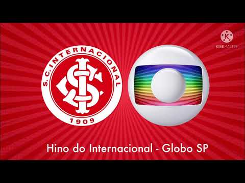 Hino do Internacional - Globo SP