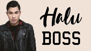 Download lagu Halu Boss (Lyrics/Lirik) - Armada || Lo Mau Kaya mp3