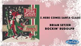 Here Comes Santa Claus - The Brian Setzer Orchestra