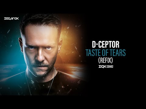 [DQXCD002] D-Ceptor - Taste Of Tears (Refix)