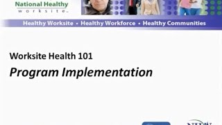 Worksite Health 101: Program Implementation