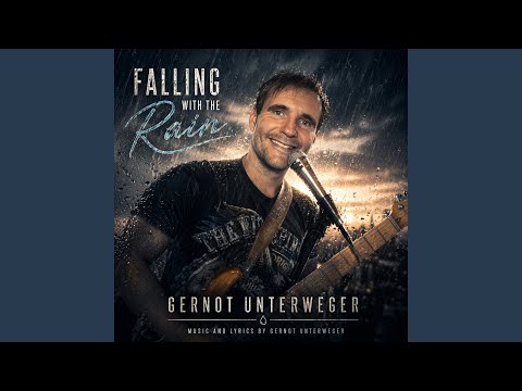 Falling With The Rain - Gernot Unterweger