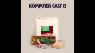 Com Truise - Komputer Cast 2