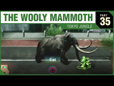 THE WOOLY MAMMOTH - Tokyo Jungle - PART 35