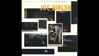 Joe Walsh - The Radio Song (7&quot; Version)
