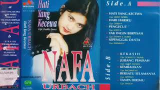 Download lagu NAFA URBACH - Hati Yang Kecewa (Album Original 1997) mp3