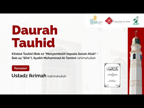 05. Daurah antar Semester - Kitabut Tauhid - Ustadz Ikrimah