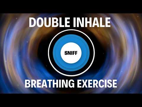Double Inhale and Sigh