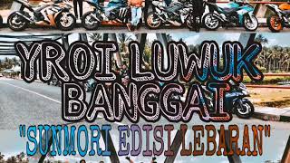 Download lagu YROI LUWUK BANGGAI... SUNMORI gassspolll mp3