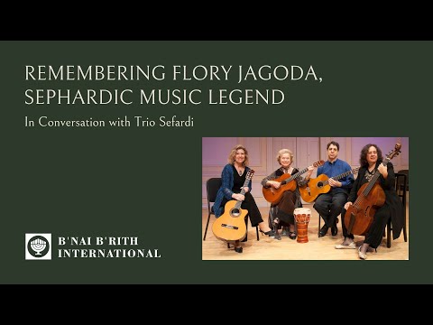 Remembering Flory Jagoda, Sephardic Music Legend