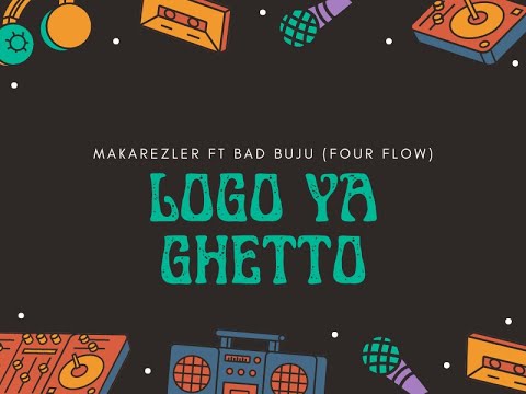 $herlock Makarezler-LOGO YA GHETTO Ft Badd buju (Four Flow)