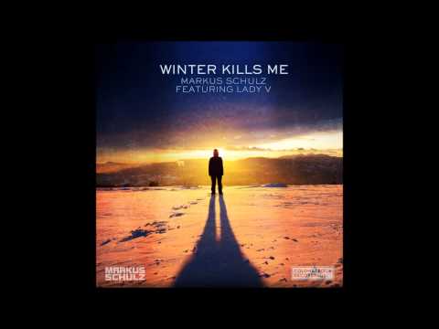 Markus Schulz ft. Lady V - Winter Kills Me (Original Mix)