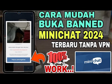 Cara Buka Banned MiniChat Terbaru 2024 || 100% Work Tanpa VPN