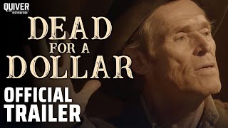 DEAD FOR A DOLLAR I Official Trailer