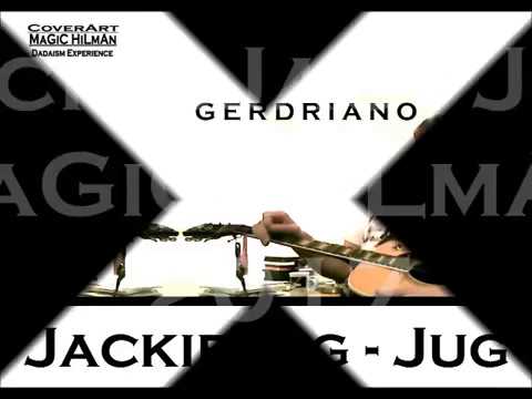 Gerdriano JACKIEJAG-JUG (M.Hilman) - overdub