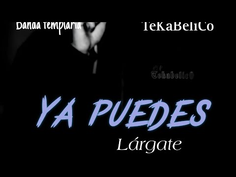 YA PUEDES LARGARTE/ TEKABELICO - LA TEMPLARIA MÚSIC