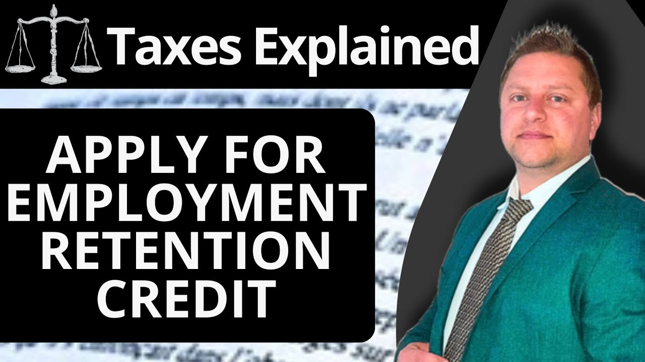 How to Apply for ERC Employee Retention Credit | Taxes Explained 2026