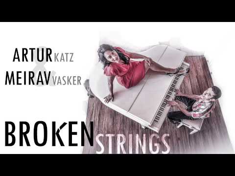 Artur Katz & Meirav Vasker - Broken Strings (James Morrison & Nelly Furtado Cover)