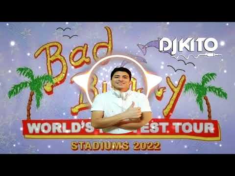 🔴 MIX BAD BUNNY🐰  (SI VEO A TU MAMA, SAFAERA, YO PERREO SOLA, LO SIENTO BB, ...)  - DJ KITO 2022 🎵🎉