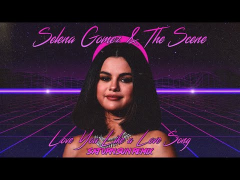 80s REMIX: Selena Gomez & the Scene - Love You Like a Love Song