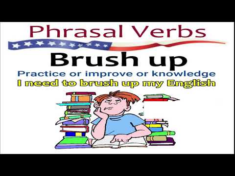 Phrasal Verbs 001: Brush up