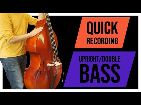 3 quick ways to record double bass | upright bass