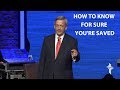How To Know For Sure You Re Saved Dr Robert Jeffress
