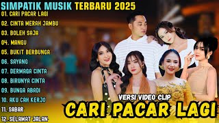 Download lagu CARI PACAR LAGI - CINTA MERAH JAMBU - BOLEH SAJA || SIMPATIK MUSIK FULL ALBUM TERBARU 2025 mp3