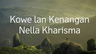 Nella Kharisma-Kowe lan Kenangan