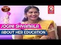 Jogini Shyamala About Her Education Kirrak Show V6 News