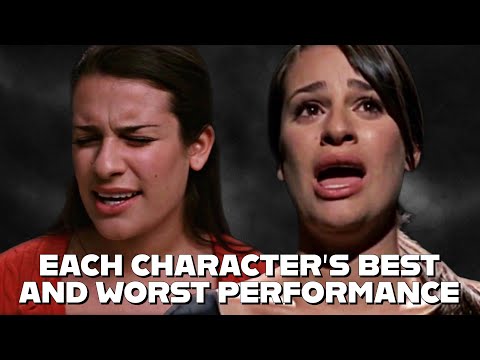 Every Glee Character's Best and Worst Performance
