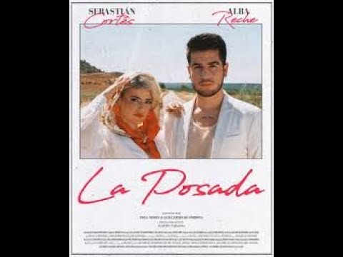La Posada  - Sebastian Cortes, Alba Reche