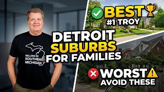 The BEST and WORST Detroit Suburbs for Families