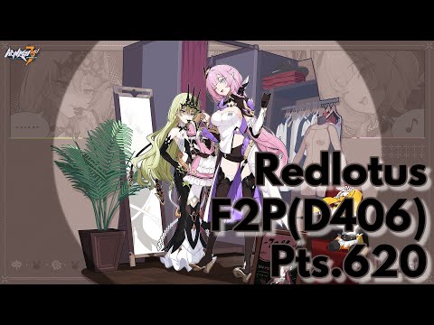 [Honkai Impact 3] 6.0 F2P Redlotus (D406) Pts.620 Dominator of Wolfs