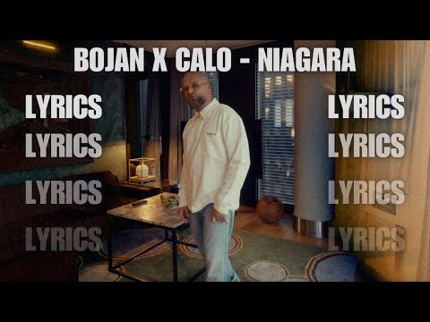 BOJAN x CALO - NIAGARA LYRICS 🖤
