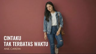 Download lagu Cintaku Tak Terbatas Waktu - Anie Carera (Deddy Dores) Cover by Aini mp3
