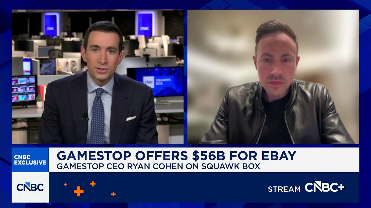 GameStop CEO Ryan Cohen $56B eBay offer: 'An opportunity to build a much larger business' - YouTube