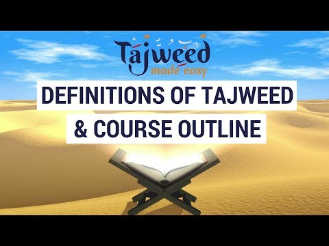 Theory Lesson 1 - Definitions of Tajweed + Course Outline | Tajweed Made Easy