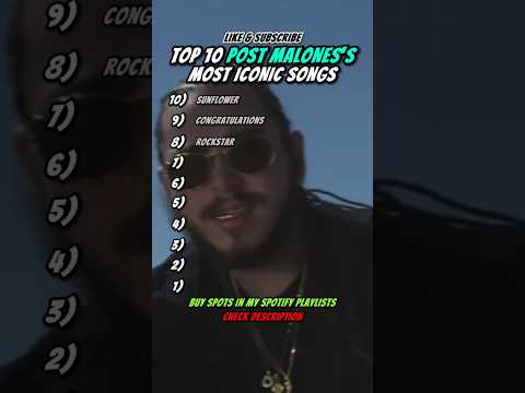 TOP 10 POST MALONE'S MOST ICONIC SONGS