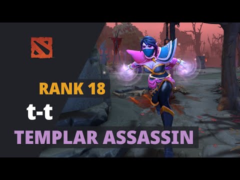 t-t (Rank 18) plays Templar Assassin Dota 2 Full Game