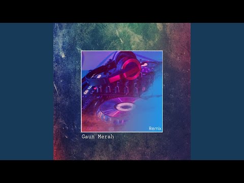 Gaun Merah (Remix Version)