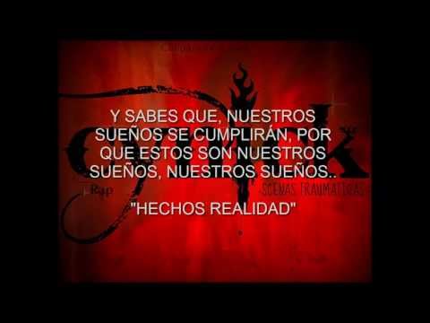 Sueños Hechos Realidad- Cynick + Letra (SCENAS TRAUMATICAS 2013)