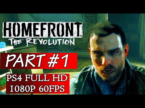 Homefront: The Revolution- Gameplay Walkthrough Part 1 - No Commentary PS4 Gameplay