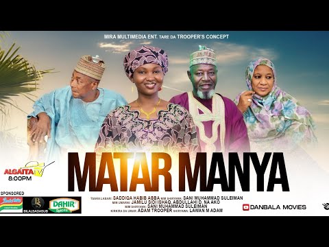 MATAR MANYA Season 1 Episode 1 – Hausa Series 2025 | Full Episode | Trending Hausa Drama.