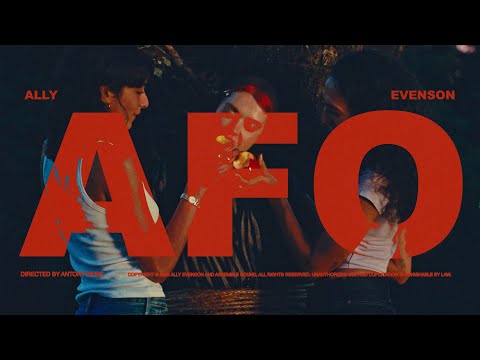 Ally Evenson - "AFO" (Official Video)
