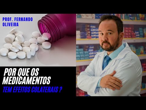 Por que os Medicamentos têm Efeitos Colaterais ?